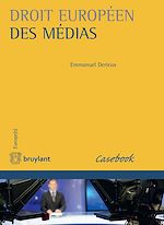 Download this eBook Droit européen des médias