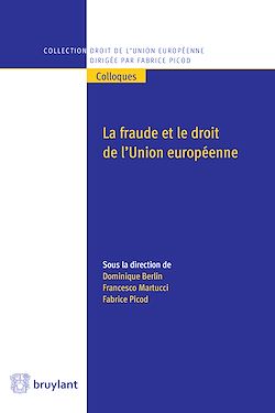 Télécharger le livre :  La fraude et le droit de l'Union européenne