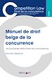 Télécharger le livre :  Manuel de droit belge de la concurrence
