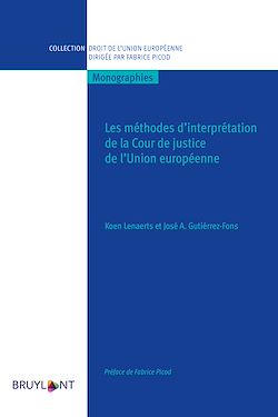 Télécharger le livre :  Les méthodes d'interprétation de la Cour de justice de l'Union européenne