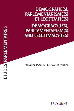 Télécharger le livre :  Démocratie(s), Parlementarismes(s) et légitimité(s) / Democracy(ies),Parliamentarism(s) and legitimacy(ies)