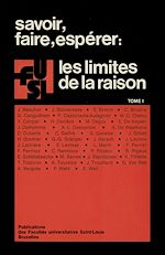 Télécharger le livre :  Savoir, faire, espérer : Les limites de la raison