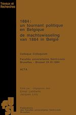 Télécharger le livre :  1884 : Un tournant politique en Belgique