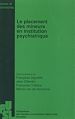 Télécharger le livre :  Le placement des mineurs en institution psychiatrique