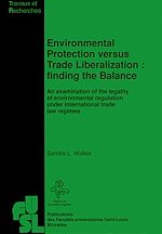 Télécharger le livre :  Environmental Protection versus Trade Liberalization : Finding the Balance