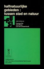 Télécharger le livre :  Halfnatuurlijke gebieden : tussen stad en natuur