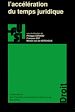 Télécharger le livre :  L'accélération du temps juridique