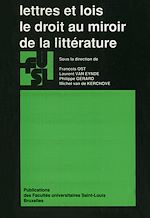 Télécharger le livre :  Lettres et lois. Le droit au miroir de la littérature