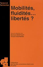 Télécharger le livre :  Mobilités, fluidités... Libertés ?
