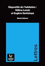Télécharger le livre :  Dispositifs de l'habitation : Hélène Lenoir et Eugène Savitzkaya