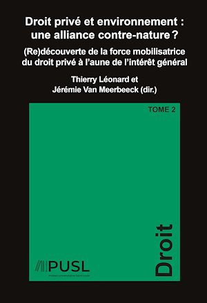 Téléchargez le livre :  Droit privé et environnement : une alliance contre-nature?? Tome 2