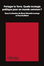 Télécharger le livre :  Partager la Terre. Quelle écologie politique pour un monde commun??