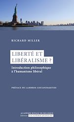 Télécharger le livre :  Liberté et libéralisme ?
