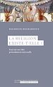 Télécharger le livre :  La religion existe-t-elle ?