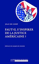 Télécharger le livre :  Faut-il s'inspirer de la justice américaine ?