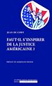 Télécharger le livre :  Faut-il s'inspirer de la justice américaine ?