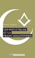 Télécharger le livre :  Les pays d'Islam et la Franc-maçonnerie