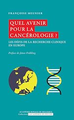 Télécharger le livre :  Quel avenir pour la cancérologie ?