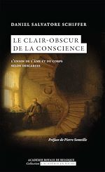 Télécharger le livre :  Le clair-obscur de la conscience