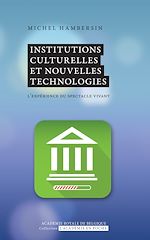 Télécharger le livre :  Institutions culturelles et nouvelles technologies