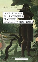 Télécharger le livre :  Les écrivains fantastiques féminins et la métamorphose