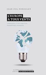 Télécharger le livre :  L'Europe à tous vents. Chronique d'une ambition énergétique manquée