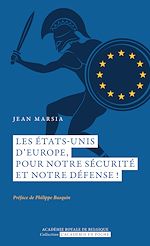 Télécharger le livre :  Les États-Unis d'Europe, pour notre sécurité et notre défense?!Nouveau livre