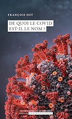Télécharger le livre :  De quoi le Covid est-il le nom ?