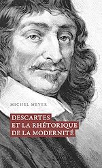 Télécharger le livre :  Descartes et la rhétorique de la modernité