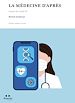 Télécharger le livre :  La médecine d'après