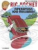 Télécharger le livre :  Ric Hochet - tome 29 - Opération 100 milliards