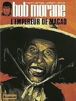 Download this eBook Bob Morane - Tome 8 - L'Empereur du Macao