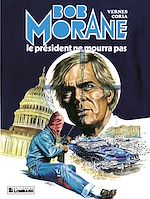 Download this eBook Bob Morane - Tome 13 - Le Président ne mourra pas