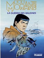 Download this eBook Bob Morane - Tome 16 - La Guerre des baleines