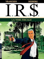 Download this eBook I.R.$. - Tome 1 - La voie fiscale