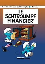 Download this eBook Les Schtroumpfs - tome 16 - Le Schtroumpf financier