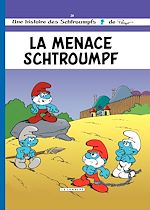 Download this eBook Les Schtroumpfs - tome 20 - La Menace Schtroumpf