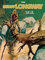 Download this eBook Buddy Longway - Tome 4 - Seul