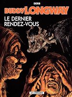 Download this eBook Buddy Longway - Tome 16 - Dernier rendez-vous (Le)