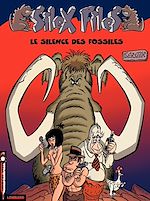 Download this eBook Silex Files - Tome 2 - Silence des fossiles (Le)