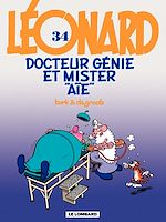 Download this eBook Léonard - tome 34 - Docteur Génie et Mister Aïe