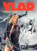 Download this eBook Vlad - tome 6 - Opération Déluge