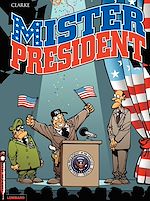 Télécharger le livre :  Mister President - Tome 1