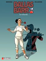 Télécharger le livre :  Dallas Barr - Tome 6 - Sarabande