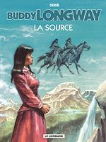 Download this eBook Buddy Longway - Tome 20 - Source (La)