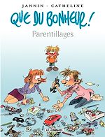 Download this eBook Que du bonheur ! - Tome 3 - Parentillages
