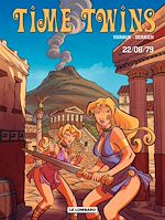 Télécharger le livre :  Time Twins - Tome 2 - 22.08.79