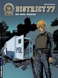Téléchargez le livre :  District 77 - Tome 3 - Big-Boss Requiem