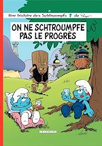 Download this eBook Les Schtroumpfs - tome 21 - On ne schtroumpfe pas le progrès