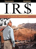 Download this eBook I.R.$. - Tome 12 - Au Nom du Président